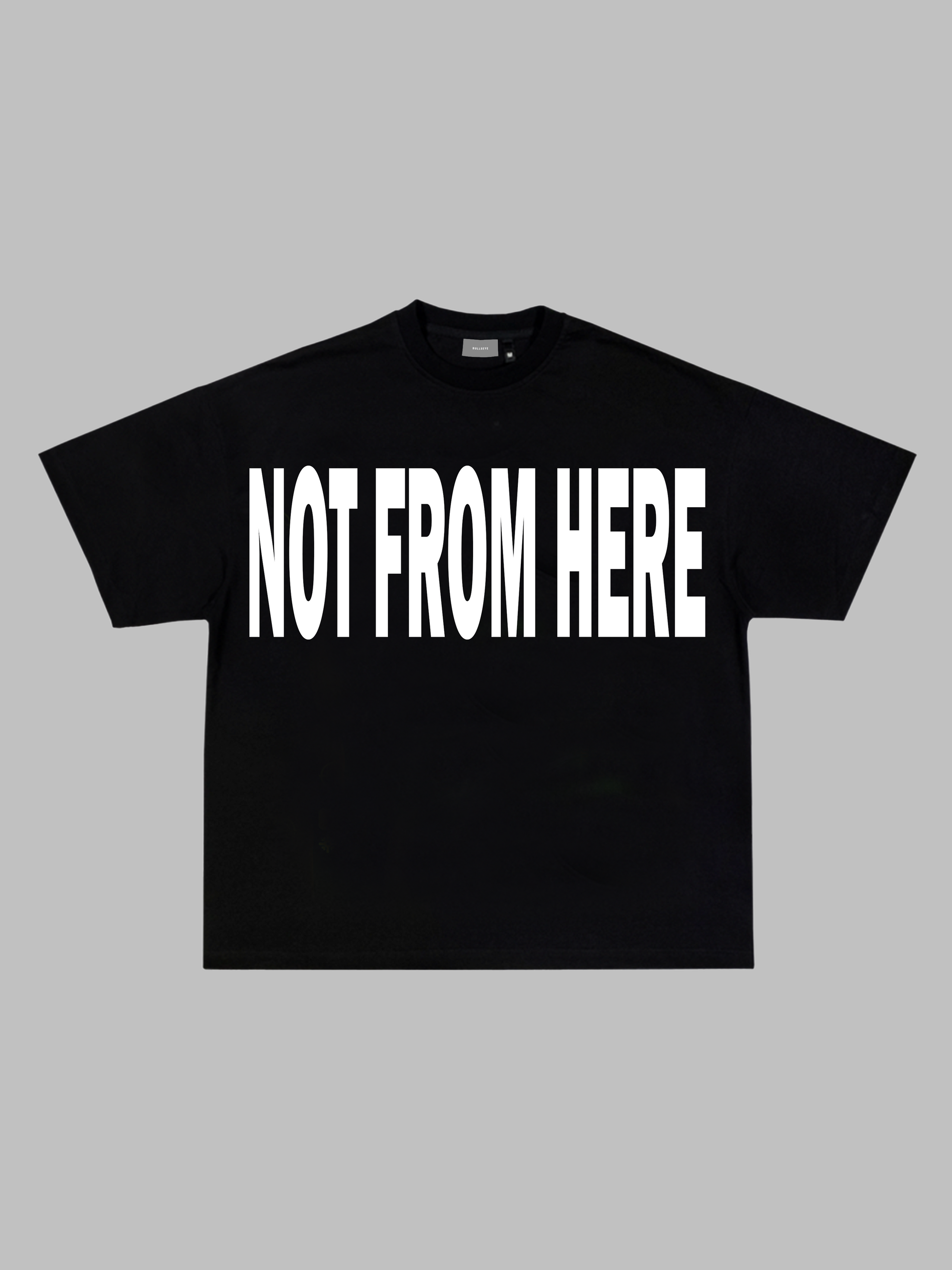 NOT FROM HERE T-Shirt 